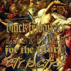 City To City : Black Friday 29 - For the Glory - Last Mile - City to City